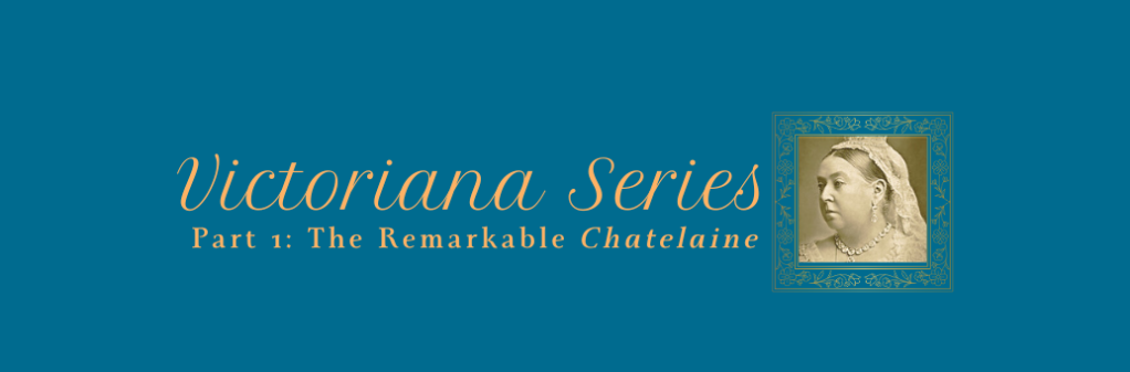 Victoriana Series 1: Remarkable Chatelaines